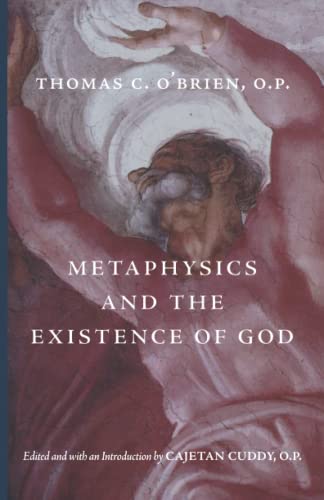 Metaphysics and the Existence of God (Thomist Tradition Series) von Cluny Media, LLC